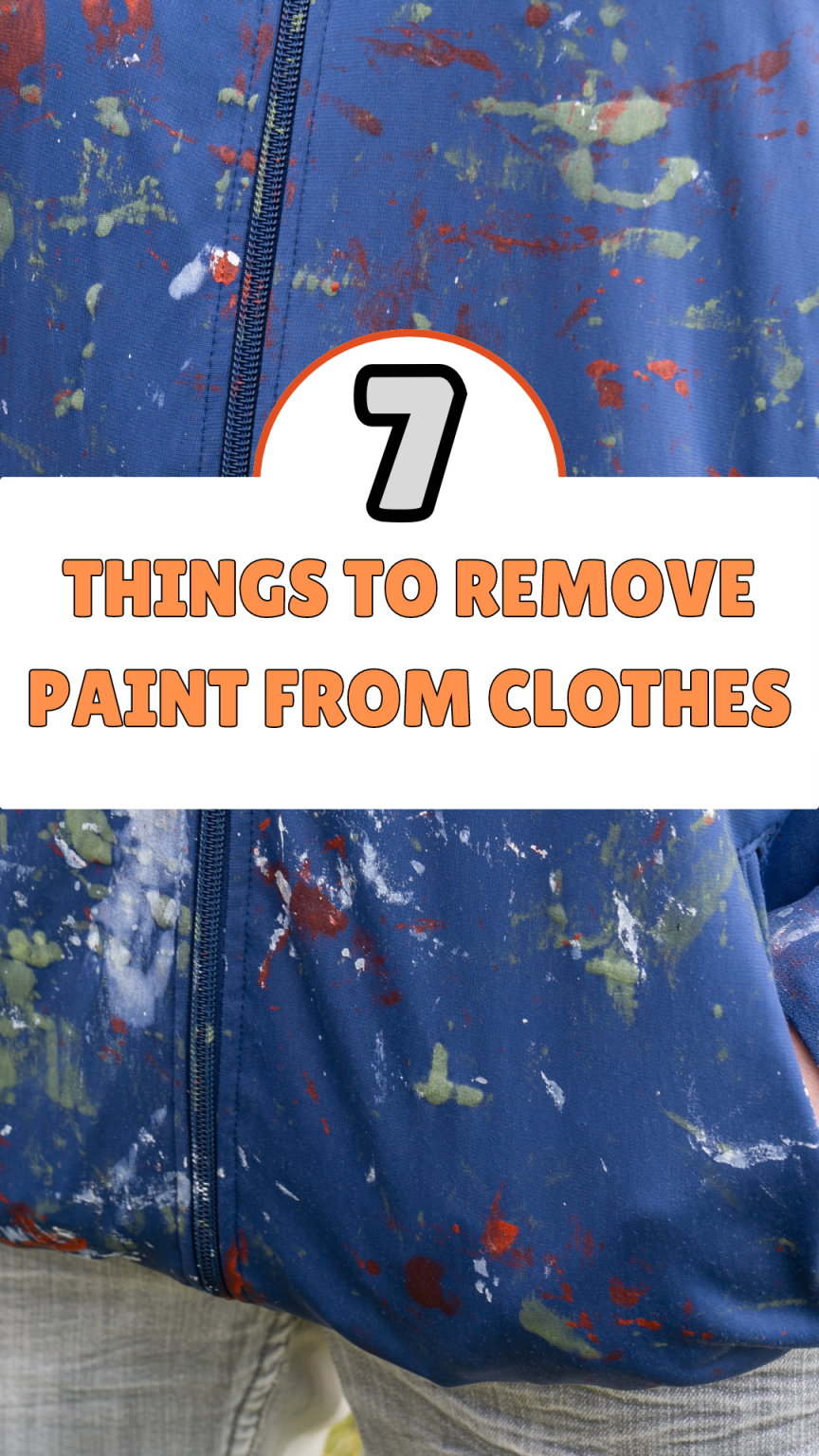 How to Remove Paint from Clothes (Use These 7 Things) Your Motor Geek